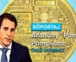 Ünlü Yatırımcı Anthony ”Pomp” Pompliano, Koin Bülteni’ne Konuştu: Bitcoin, Kripto Paraların Kralıdır