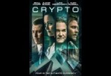 Kripto Paraları Konu Alan “Crypto” Filminden İlk Fragman Geldi